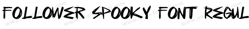 Follower Spooky Font Regular Demo V字体转换
